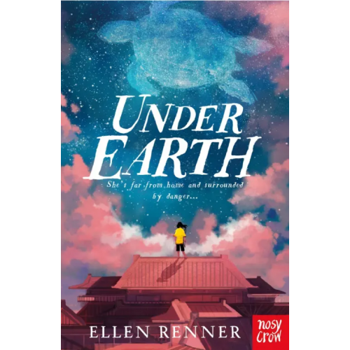 Nosy Crow Under Earth Renner Ellen