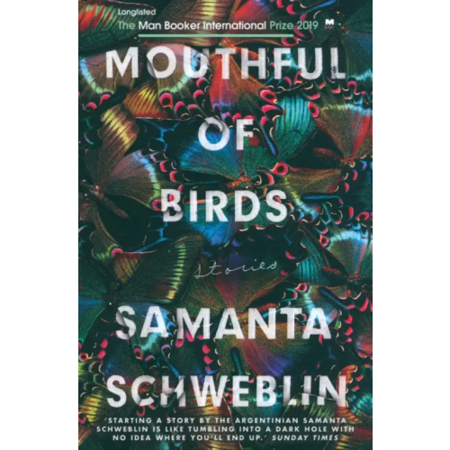 Oneworld Publications Mouthful of Birds Швеблин Саманта