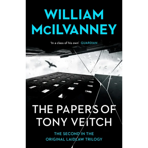 Canongate The Papers of Tony Veitch McIlvanney William