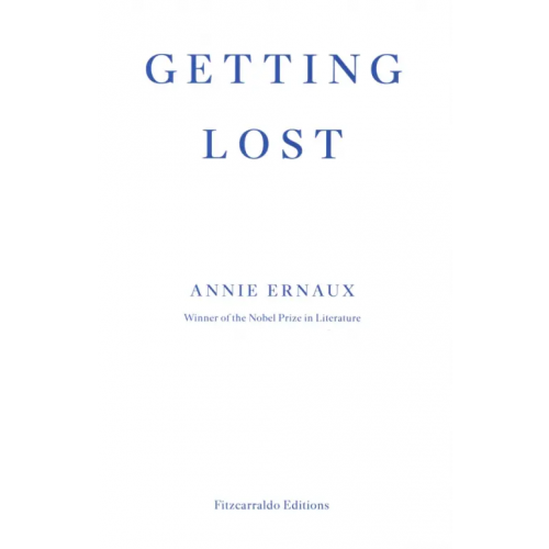 Fitzcarraldo Editions Getting Lost Эрно Анни
