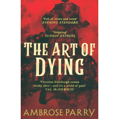 Canongate The Art of Dying Parry Ambrose