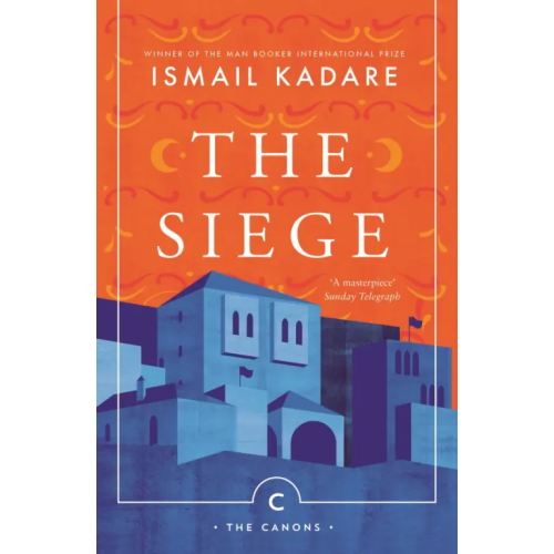 Canongate The Siege Кадарэ Исмаиль