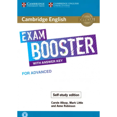 Cambridge English Exam. Booster with Answer Key for Advanced - Self-study Edition Robinson Anne, Allsop Carole, Little Mark