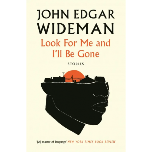 Canongate Look For Me and I'll Be Gone Wideman John Edgar