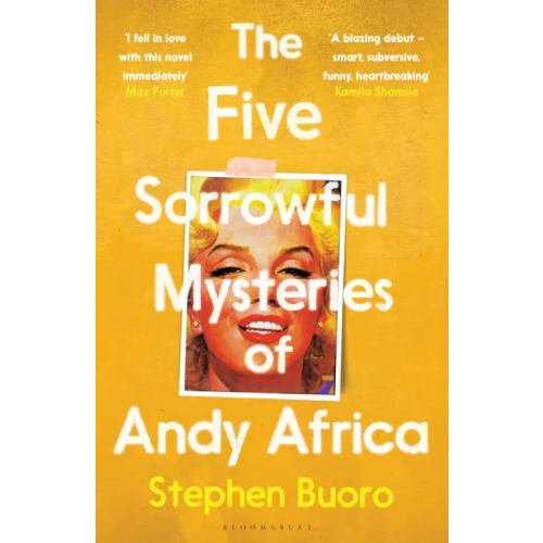 Bloomsbury The Five Sorrowful Mysteries of Andy Africa Buoro Stephen
