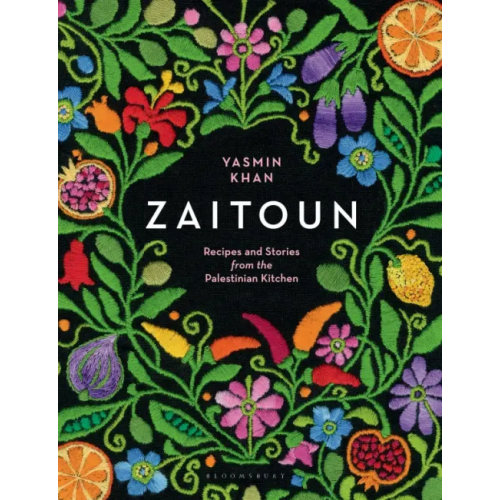Bloomsbury Zaitoun. Recipes and Stories from the Palestinian Kitchen Khan Yasmin