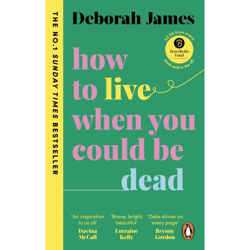 Vermilion How to Live When You Could Be Dead James Deborah