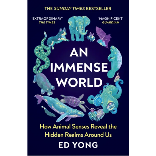 Vintage books An Immense World. How Animal Senses Reveal the Hidden Realms Around Us Yong Ed