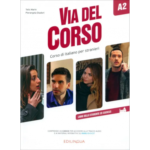 Edizioni EdiLingua Via del Corso A2. Libro dello studente ed esercizi Marin Telis, Diadori Pierangela