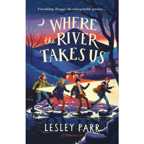 Bloomsbury Where The River Takes Us Parr Lesley