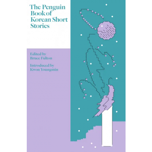 The Penguin Book of Korean Short Stories Hyosok Yi, Manshik Ch`ae, Yosop Chu