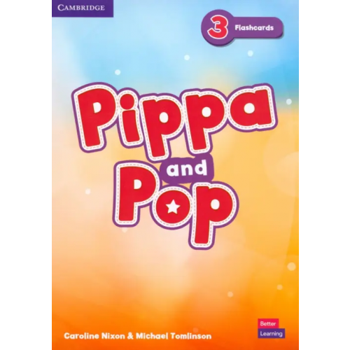 Cambridge Pippa and Pop. Level 3. Flashcards Nixon Caroline, Tomlinson Michael