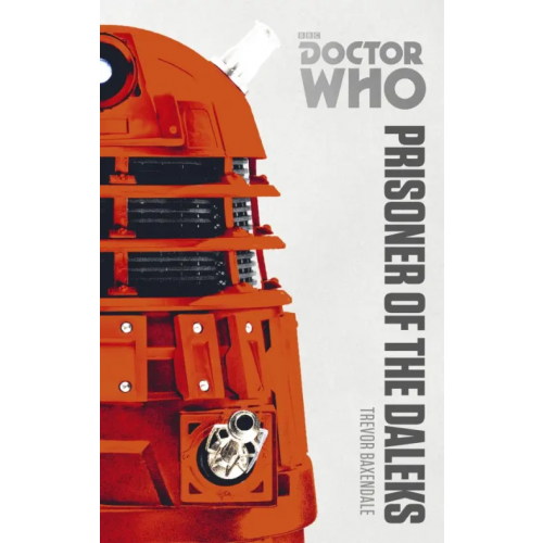 BBC books Doctor Who. Prisoner of the Daleks Baxendale Trevor