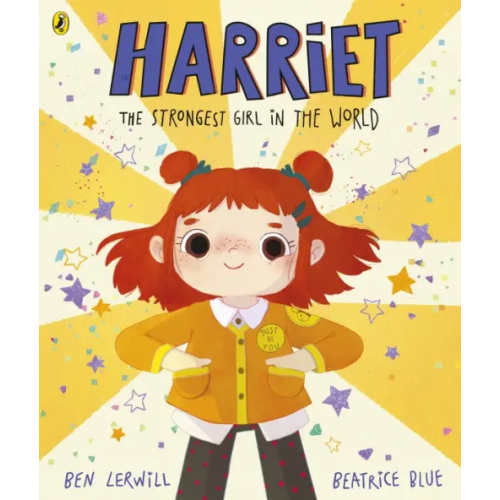 Puffin Harriet the Strongest Girl in the World Lerwill Ben