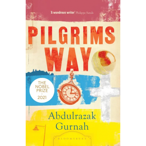 Bloomsbury Pilgrims Way Gurnah Abdulrazak