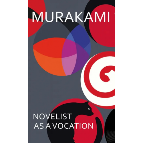 Harvill Secker Novelist as a Vocation Murakami Haruki