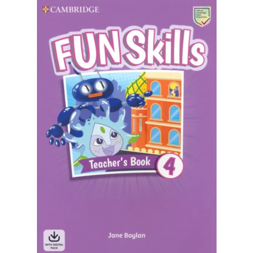 Cambridge Fun Skills. Level 4. Teacher's Book with Audio Download Boylan Jane