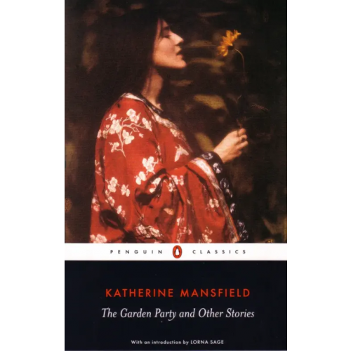 Penguin The Garden Party and Other Stories Mansfield Katherine