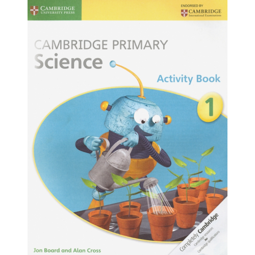 Cambridge Primary Science 1 Activity Book Board Jon, Cross Alan
