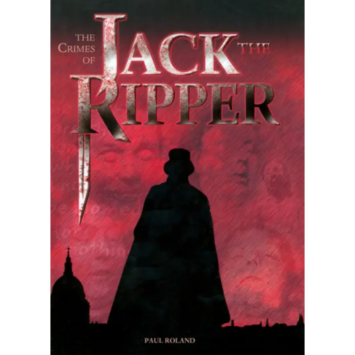 Arcturus The The Crimes of Jack the Ripper Roland Paul