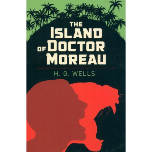 Arcturus The Island of Doctor Moreau Уэллс Герберт Джордж