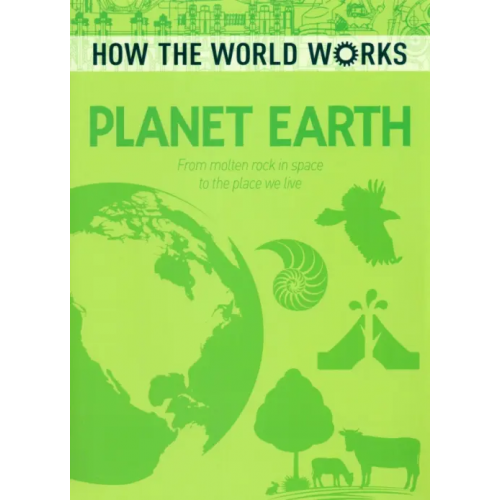 Arcturus Planet Earth. From Molten Rock in Space to the Place We Live Rooney Anne