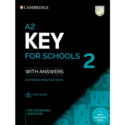 Cambridge A2 Key for Schools 2. Student's Book with Answers with Audio with Resource Bank