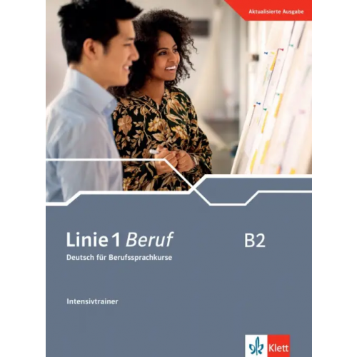 Klett Linie 1 Beruf B2. Deutsch für Berufssprachkurse. Intensivtrainer Rohrmann Lutz, Moritz Ulrike, Rodi Margret