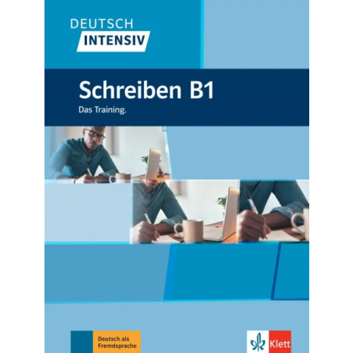 Klett Deutsch intensiv Schreiben B1. Das Training Schnack Arwen