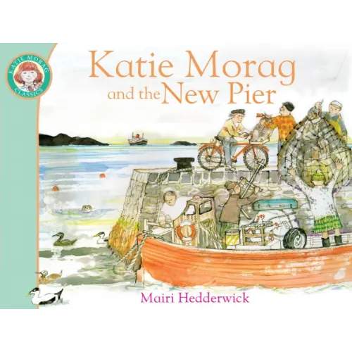 Red Fox Children's Books Katie Morag and the New Pier Hedderwick Mairi