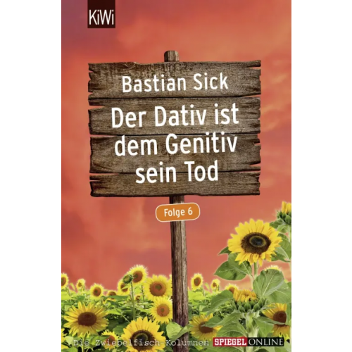 Kiepenheuer & Witsch Der Dativ ist dem Genitiv sein Tod - Folge 6 Sick Bastian