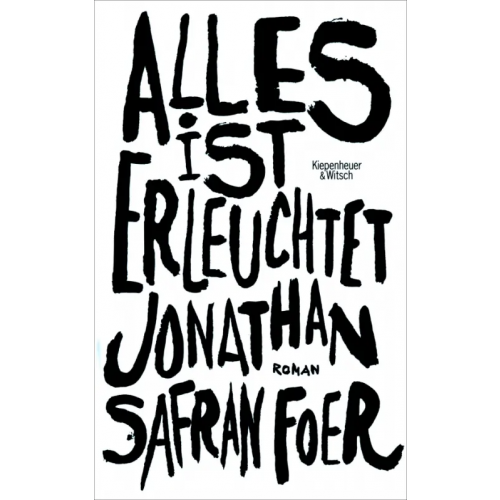 Kiepenheuer & Witsch Alles ist erleuchtet Foer Jonathan Safran