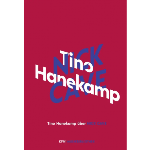 Kiepenheuer & Witsch Tino Hanekamp uber Nick Cave Hanekamp Tino
