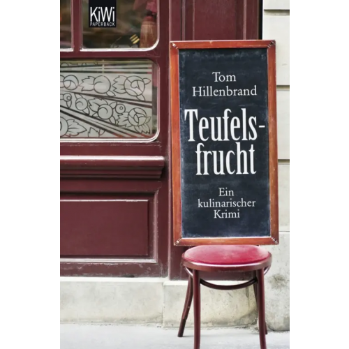 Kiepenheuer & Witsch Teufelsfrucht. Ein kulinarischer Krimi Hillenbrand Tom