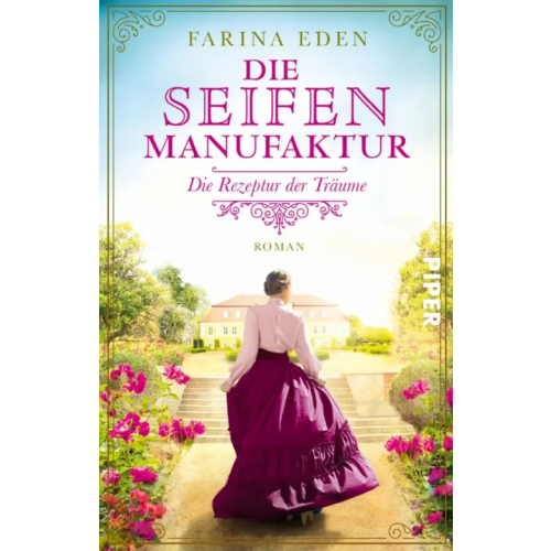 Piper Die Seifenmanufaktur – Die Rezeptur der Träume Eden Farina
