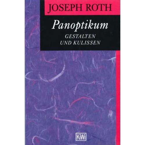 Kiepenheuer & Witsch Panoptikum. Gestalten und Kulissen Roth Joseph