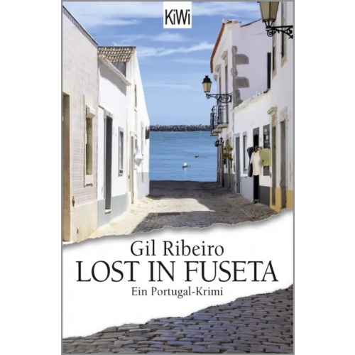 Kiepenheuer & Witsch Lost in Fuseta. Ein Portugal-Krimi Ribeiro Gil