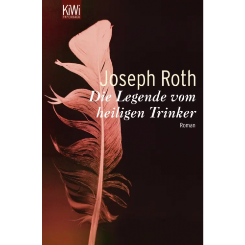 Kiepenheuer & Witsch Die Legende von heiligen Trinker Roth Joseph