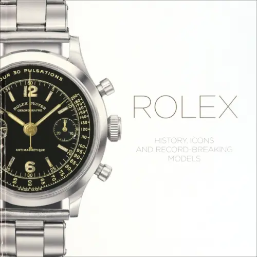 ACC Art Books Rolex. History Icons and Record-Breaking Models Patrizzi Osvaldo, Cappelletti Mara