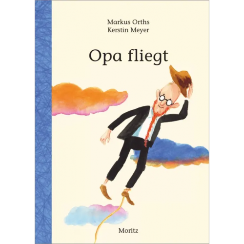Moritz Opa fliegt Orths Markus