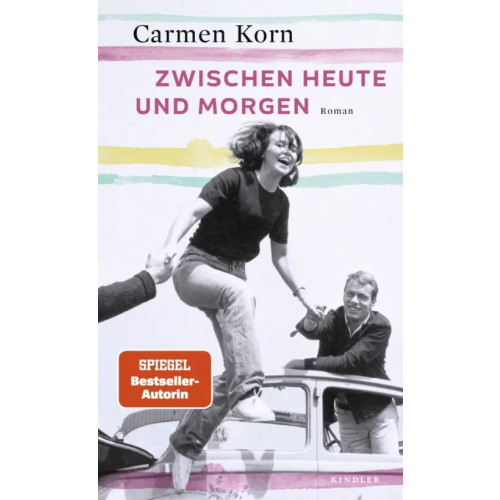 Kindler Verlag Zwischen heute und morgen Korn Carmen