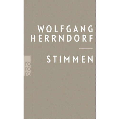 Rowohlt Taschenbuch Stimmen. Texte, die bleiben sollten Herrndorf Wolfgang