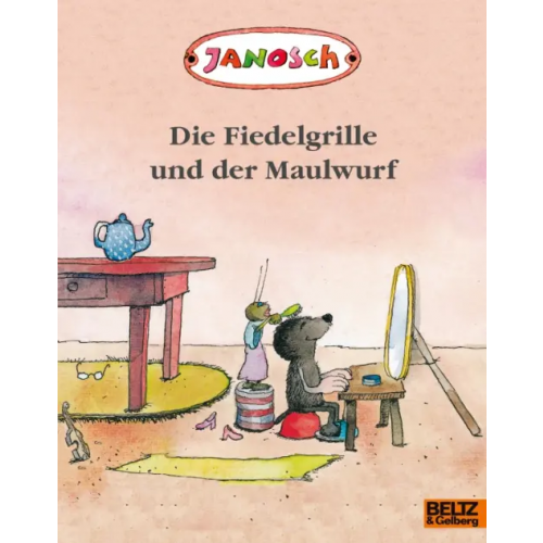 Beltz Die Fiedelgrille und der Maulwurf Janosch
