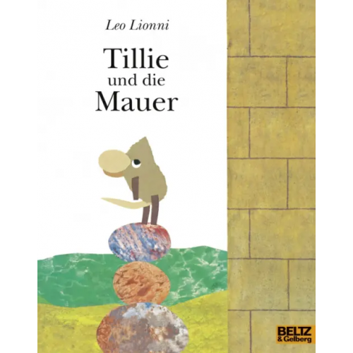 Beltz Tillie und die Mauer Lionni Leo