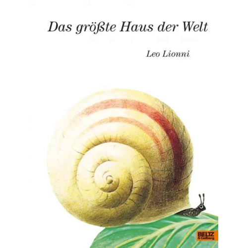 Beltz Das grosste Haus der Welt Lionni Leo