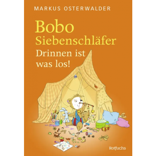 Rotfuchs Bobo Siebenschlafer. Drinnen ist was los! Osterwalder Markus