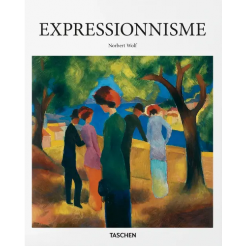 Taschen Expressionnisme Wolf Norbert