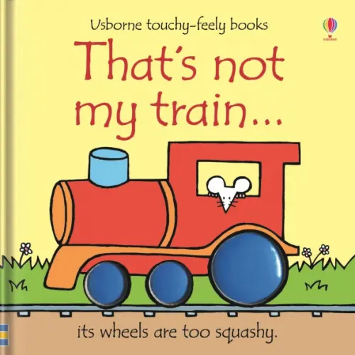 Usborne That's not my train… Уотт Фиона