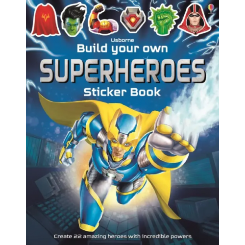 Usborne Build Your Own Superheroes Sticker Book Tudhope Simon