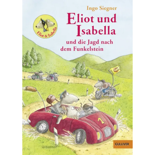Gulliver Eliot und Isabella und die Jagd nach dem Funkelstein Siegner Ingo